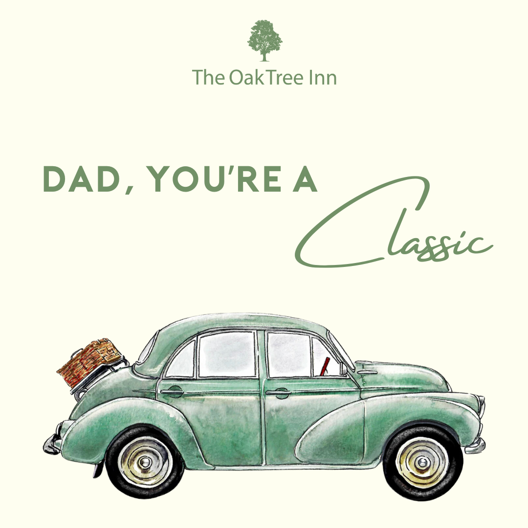 Spoil Dad this Father's Day at the Oak Tree Helperby